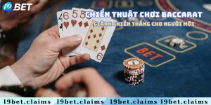 Chiến thuật chơi baccarat giành chiến thắng cho người mới