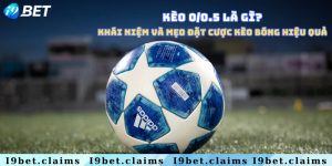 Kèo 0/0.5 là gì? Khái niệm và mẹo đặt cược kèo bóng hiệu quả