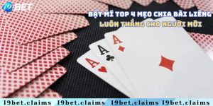 Bật mí top 4 mẹo chia bài liêng luôn thắng cho người mới